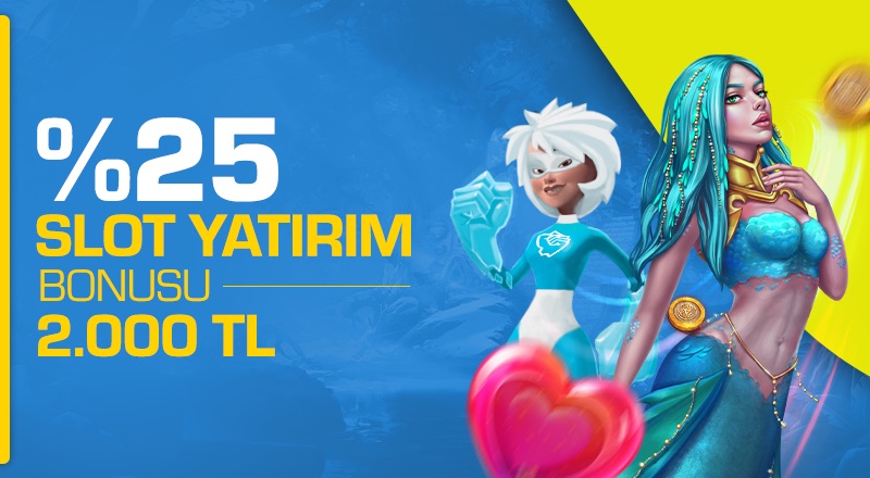 Slot Yatırım Bonusu %25
