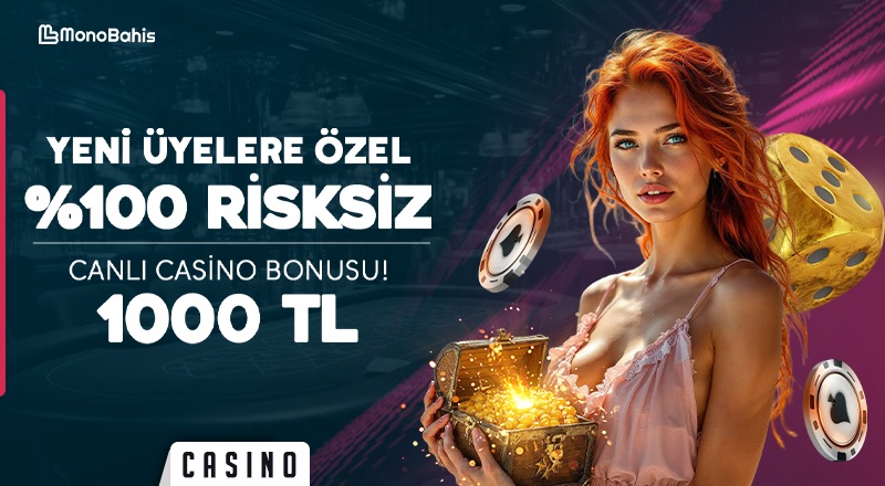 Risksiz Canlı Casino Bonusu %100